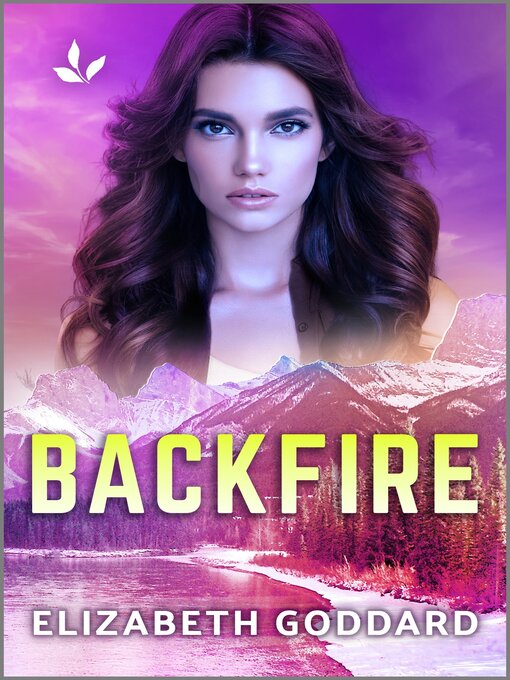 Title details for Backfire by Elizabeth Goddard - Available